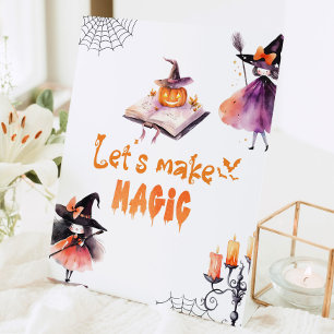 Lets make magic Witches Halloween party Pedestal Sign