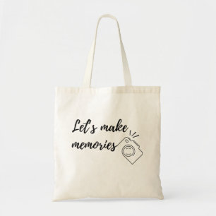 let's make memories with camera tote bag