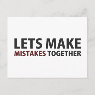 Lets Make Mistakes Together Postcard