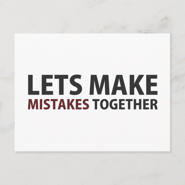 Lets Make Mistakes Together Postcard (Front)