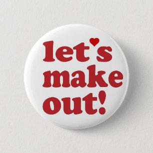 Let's Make Out Pin