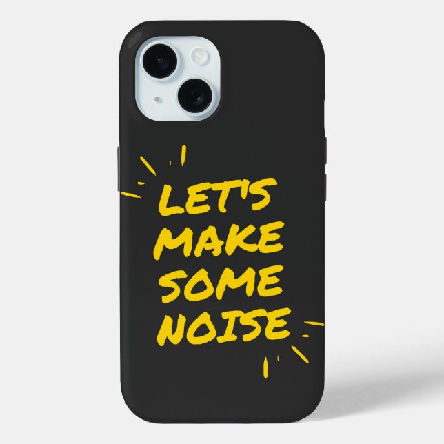 let's make some noise Case-Mate iPhone case (Back)
