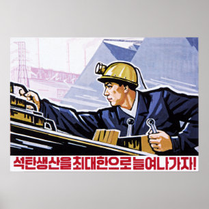 Let's Maximize Korea Coal Production! DPRK Korean Poster
