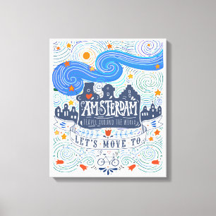 Let's Move To Amsterdam Canvas Print