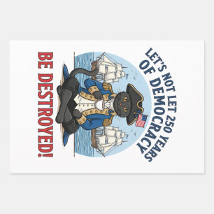 Let's Not Let 250th Years Of Democracy 4th of july Wrapping Paper Sheet