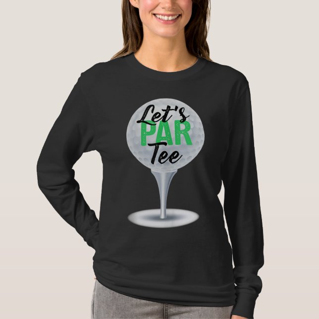 Let's Par Funny Golf For Golfer Par(2) T-Shirt (Front)