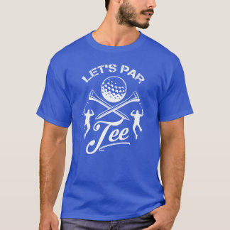 Let's Par Tee