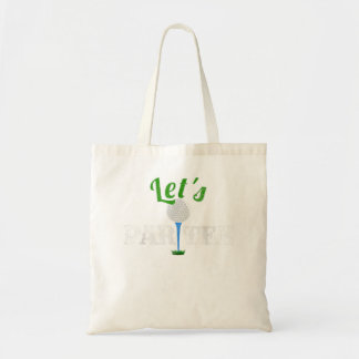 Let's Par Tee Funny Golf Party Distressed Design Tote Bag