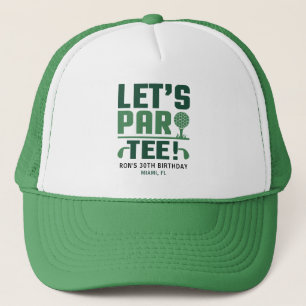 Let's Par-tee Golf Party Customized Golf Birthday Trucker Hat