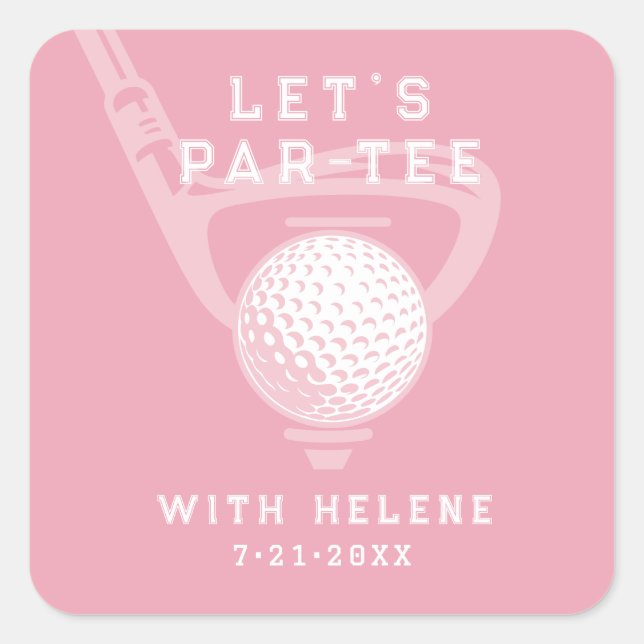 Let's Par-tee Golf Theme Birthday Pink Square Sticker (Front)