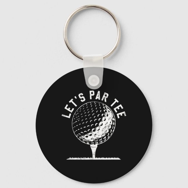 Lets Par Tee Shirt Funny Golf Player Gift  Keychain (Front)