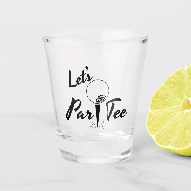 Let's Par Tee Shot Glass (Front)