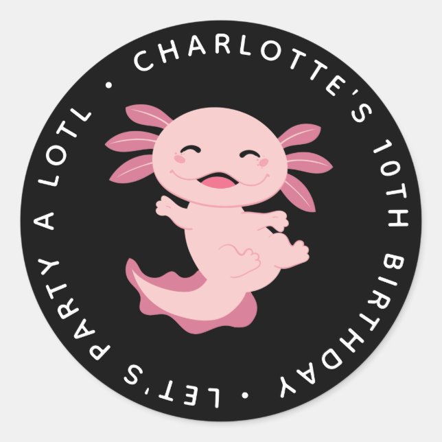 Let's Party A Lotl • Axolotl Birthday Classic Round Sticker (Front)