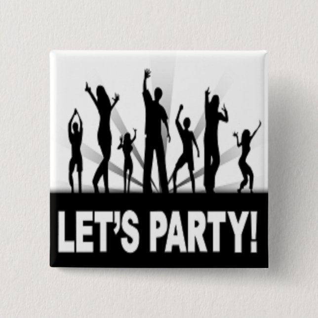 "LET'S PARTY" DANCERS 2 INCH SQUARE BUTTON (Front)