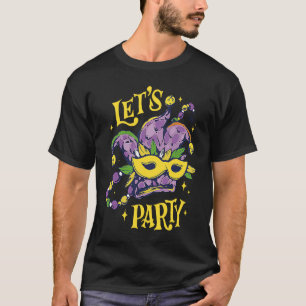 Let's Party Mardi Gras Party Parade Shenanigans Ca T-Shirt
