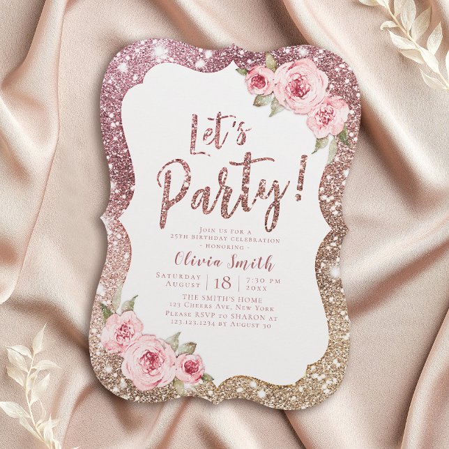 Let's party sparkle rose gold glitter and floral invitation (Let's party sparkle rose gold glitter and floral invitation)