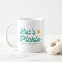Let's Pickle Cool Retro Personalized Text 
