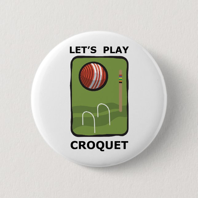 Let's Play Croquet 2 Inch Round Button (Front)