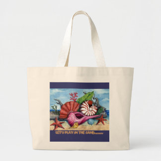 Let's Play in the Sand..... Large Tote Bag