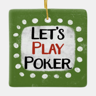 Let's Play Poker Ornament