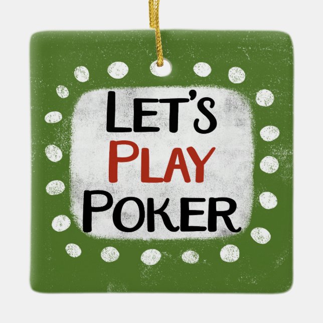 Let's Play Poker Ornament (Front)
