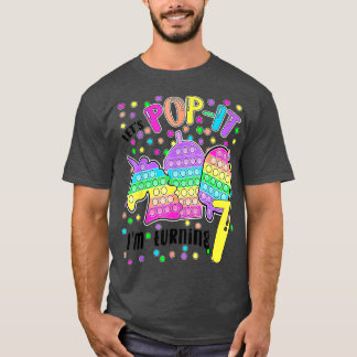 Lets Pop It Im Turning 7 Colourful 7th Birthday Gi T-Shirt