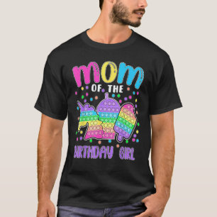 Let's Pop-it Mom of the Birthday Girl Pop-it 1 T-Shirt