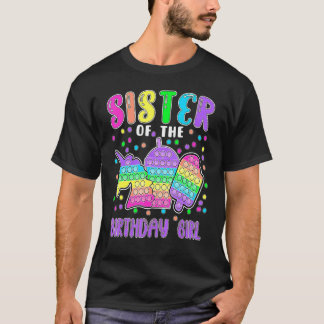 Let's Pop it Sister of the Birthday Girl Pop it T-Shirt