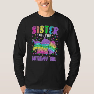 Let's Pop It Sister Of The Birthday Girl Pop It T-Shirt