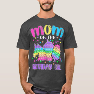 Let's Popit Mom of the Birthday Girl Popit T-Shirt