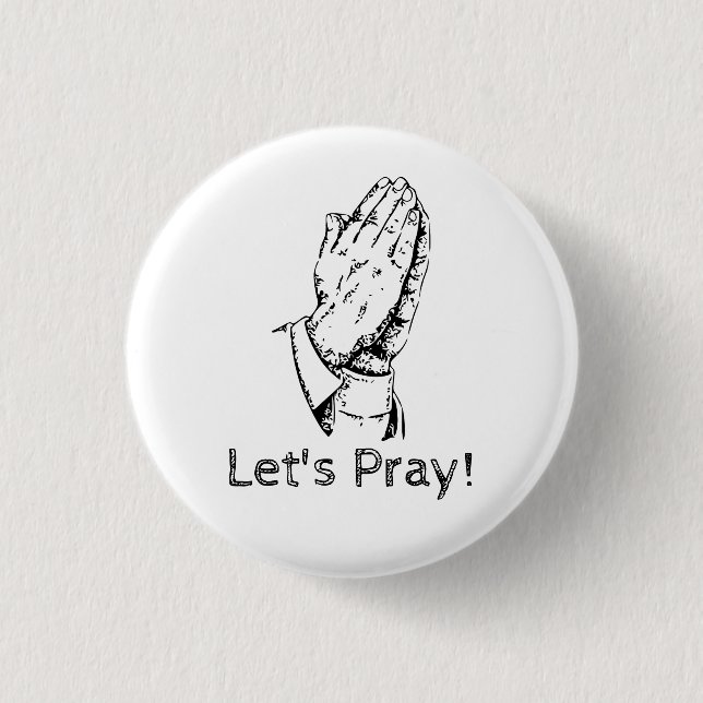 Let's Pray 1 Inch Round Button (Front)