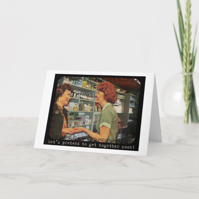 Let's Pretend to Get Together Greeting Card (Front)