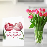 Let's Put Our Tulips Together 
