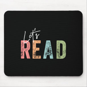 Let's Read Book Nerd Reading Book Lover Librarian  Mouse Pad