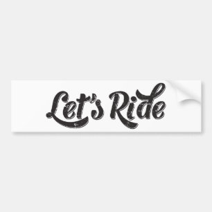 Let's Ride! Bumper Sticker