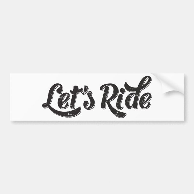 Let's Ride! Bumper Sticker (Front)