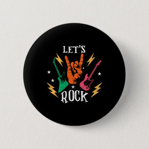 Lets Rock Dad Daddy Guitar Guitarist Rock N Roll F 2 Inch Round Button