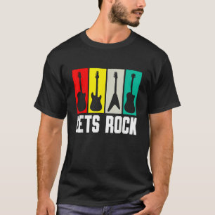 Lets Rock Guitar Guitarist 1 T-Shirt