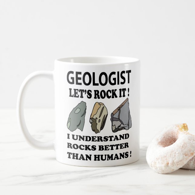 Lets Rock IT Geologist  Coffee Mug (With Donut)