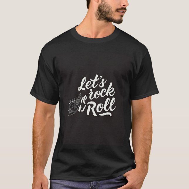 Let's Rock 'n' Roll - Retro Music Vibes T-Shirt (Front)