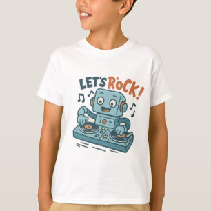 Let's Rock Robot T-Shirt
