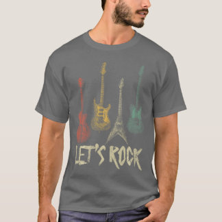 Lets Rock Rock n Roll Guitar Retro Gift Men Women  T-Shirt