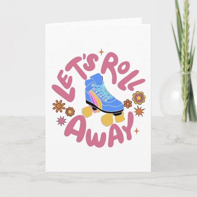 Let's roll away Roller Skates Card (Front)