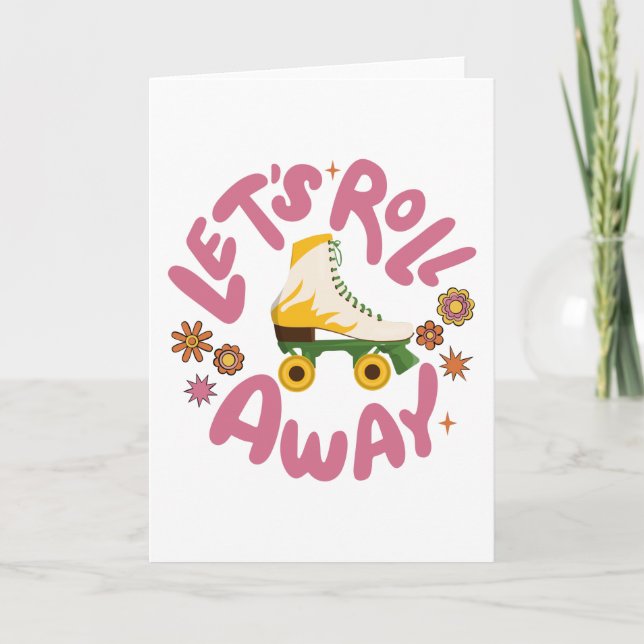 Let's roll away Roller Skates Card (Front)