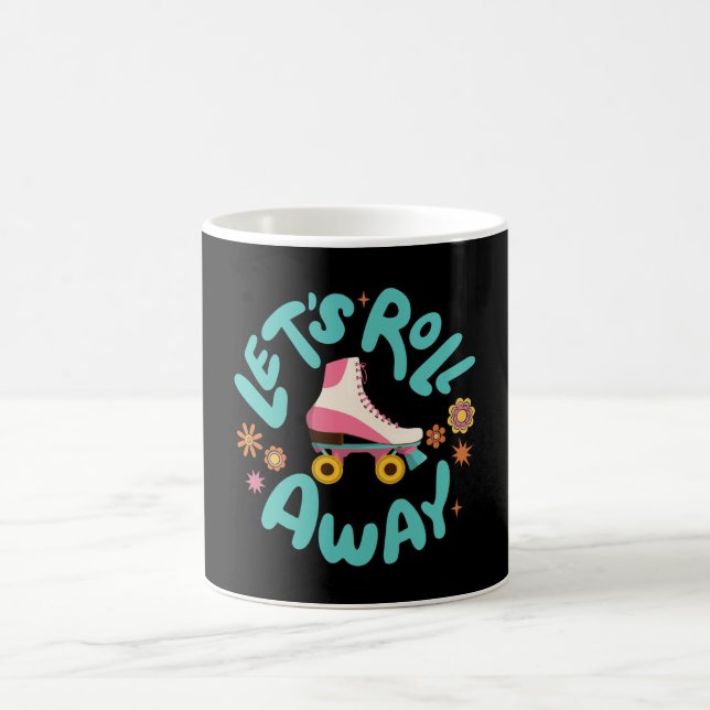 Let's roll away Roller Skates Coffee Mug (Center)