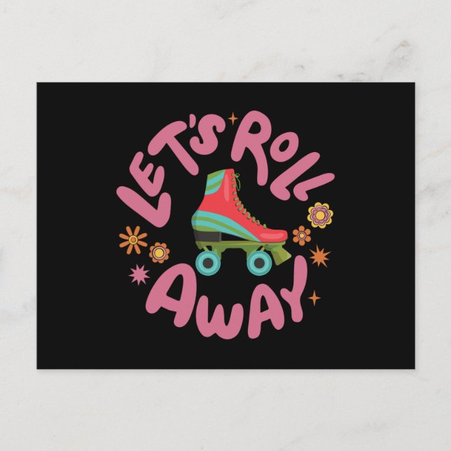 Let's roll away Roller Skates Postcard (Front)