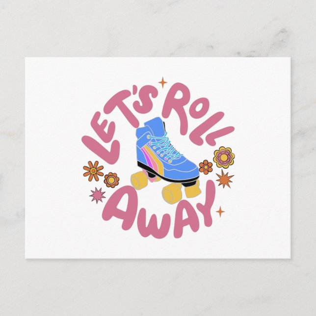 Let's roll away Roller Skates Postcard (Front)
