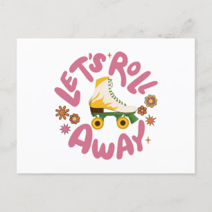 Let's roll away Roller Skates Postcard