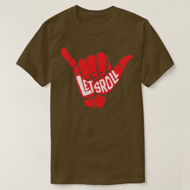 Lets Roll Brazilian JiuJitsu T-Shirt (Design Front)