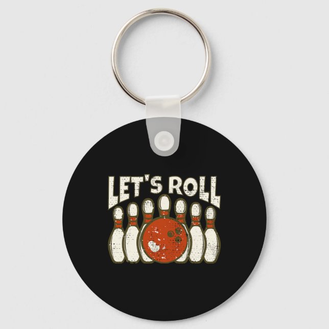 Let's Roll For Funny Bowler And Retro Bowling  Keychain (Front)